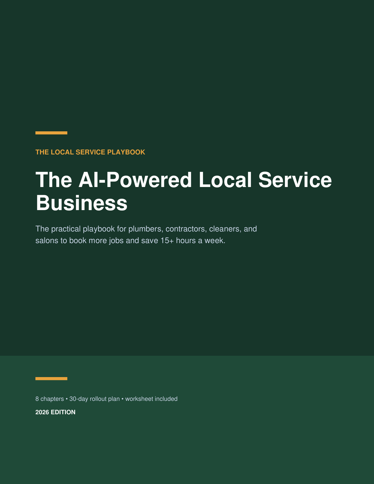 The AI-Powered Local Service Business: The Practical AI Playbook for Plumbers, Contractors, Cleaners & Salons (PDF Guide)